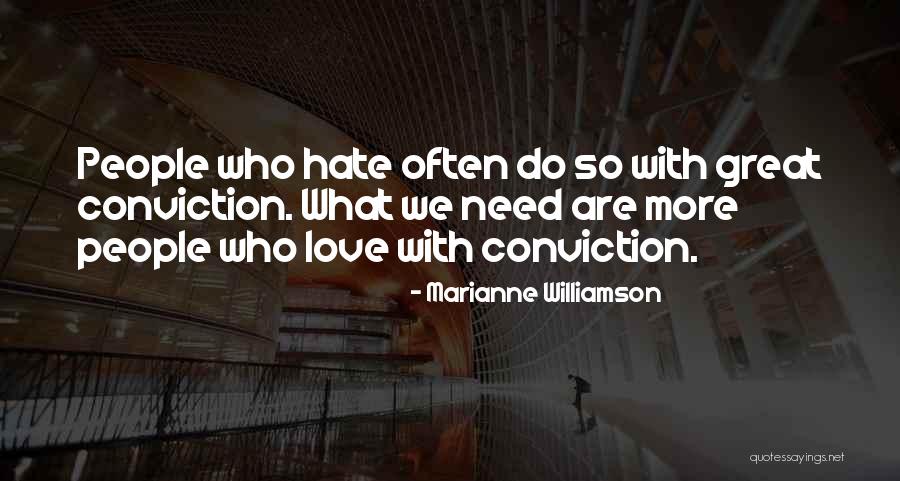 Love Needs Quotes By Marianne Williamson