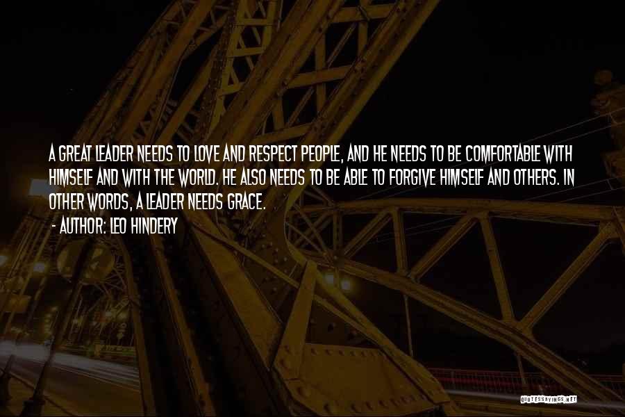 Love Needs Respect Quotes By Leo Hindery