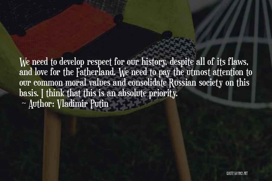 Love Needs Respect Quotes By Vladimir Putin