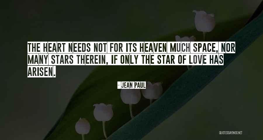 Love Needs Space Quotes By Jean Paul Love Needs Space Quotes By Jean Paul