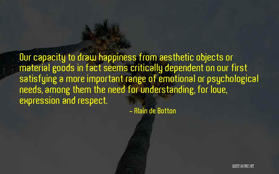 Love Needs Understanding Quotes By Alain De Botton Love Needs Understanding Quotes By Alain De Botton