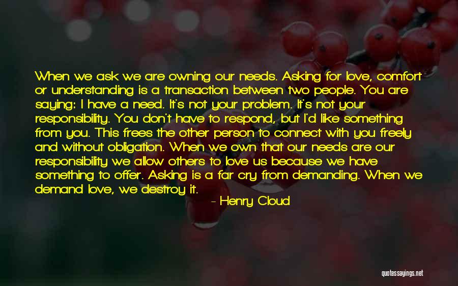 Love Needs Understanding Quotes By Henry Cloud