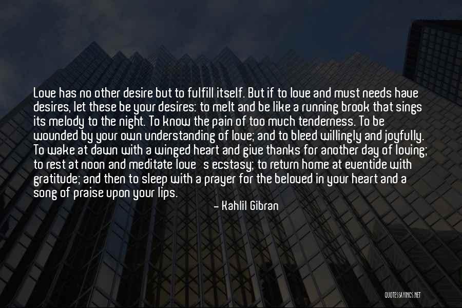 Love Needs Understanding Quotes By Kahlil Gibran Love Needs Understanding Quotes By Kahlil Gibran