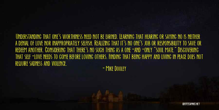 Love Needs Understanding Quotes By Mike Dooley