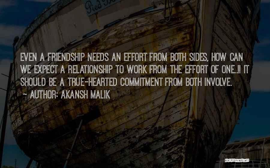 Love Needs Work Quotes By Akansh Malik