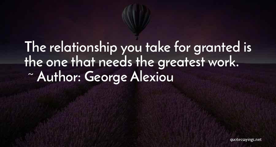 Love Needs Work Quotes By George Alexiou