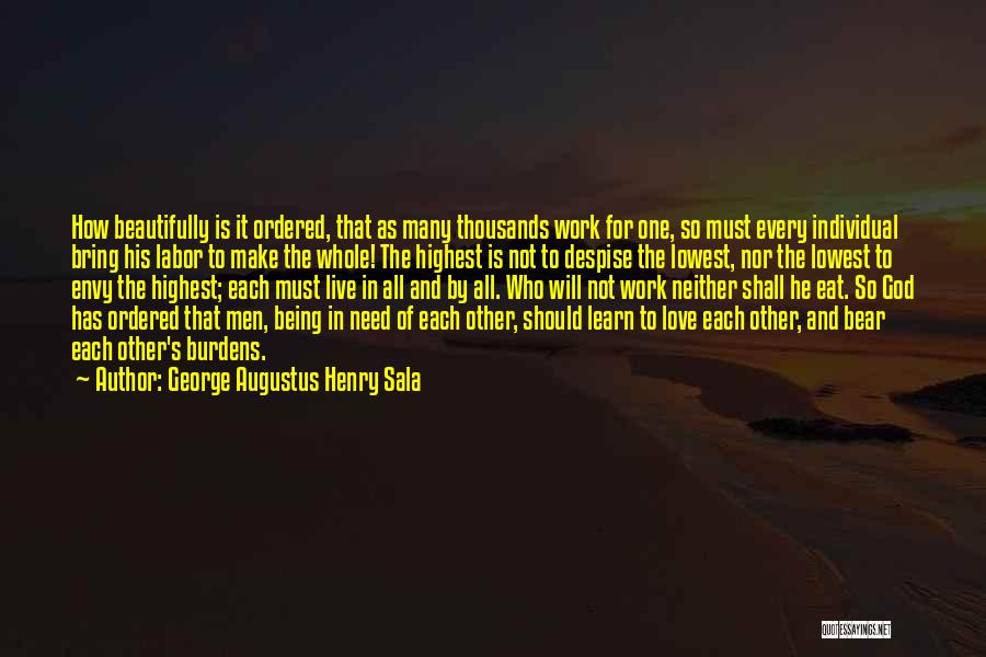 Love Needs Work Quotes By George Augustus Henry Sala