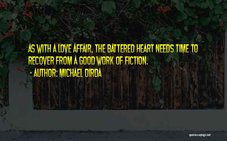 Love Needs Work Quotes By Michael Dirda