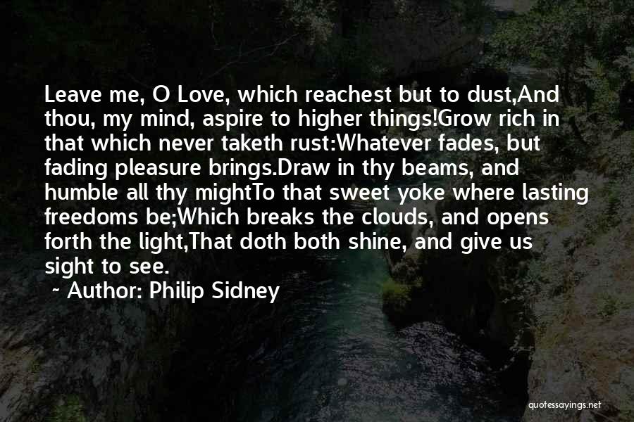 Love Never Breaks Quotes By Philip Sidney