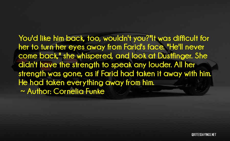 Love Never Come Back Quotes By Cornelia Funke