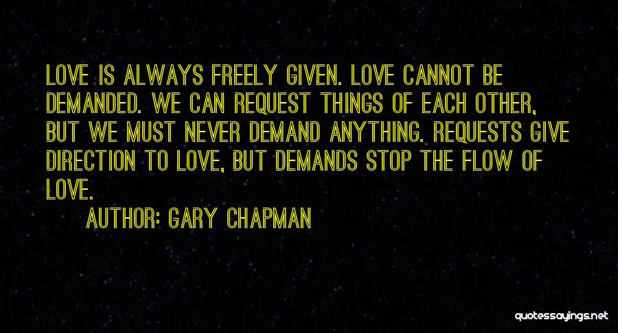 Love Never Demands Quotes By Gary Chapman