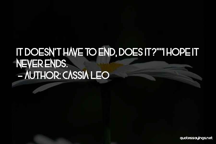 Love Never Ending Quotes By Cassia Leo