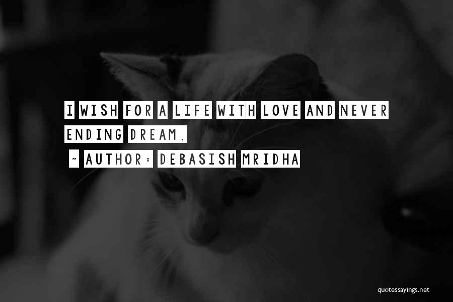 Love Never Ending Quotes By Debasish Mridha