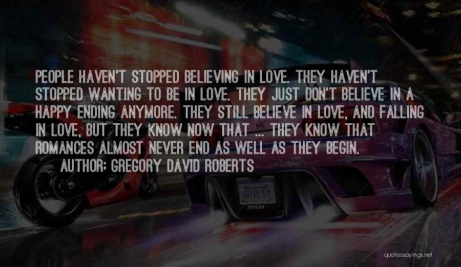 Love Never Ending Quotes By Gregory David Roberts