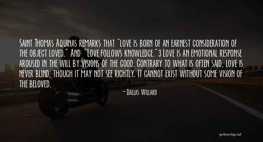 Love Never Exist Quotes By Dallas Willard