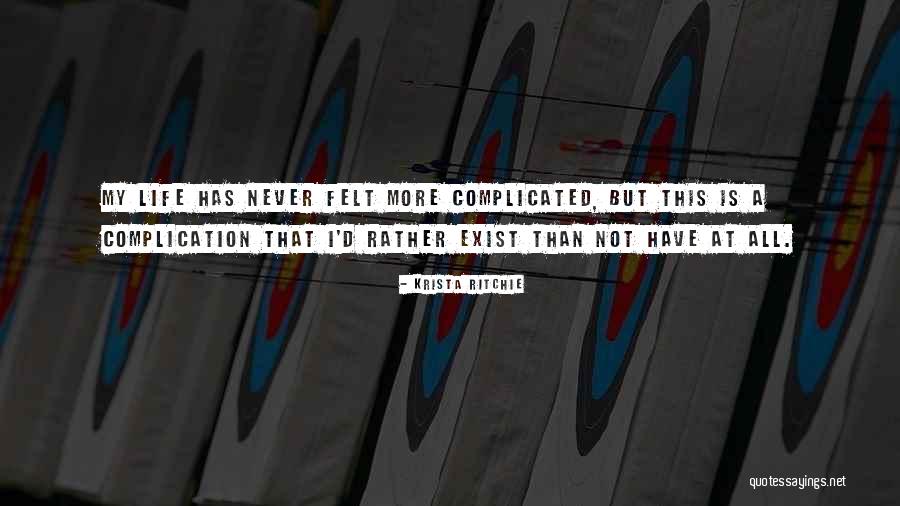 Love Never Exist Quotes By Krista Ritchie Love Never Exist Quotes By Krista Ritchie