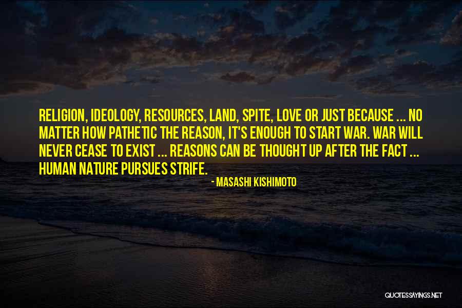 Love Never Exist Quotes By Masashi Kishimoto Love Never Exist Quotes By Masashi Kishimoto
