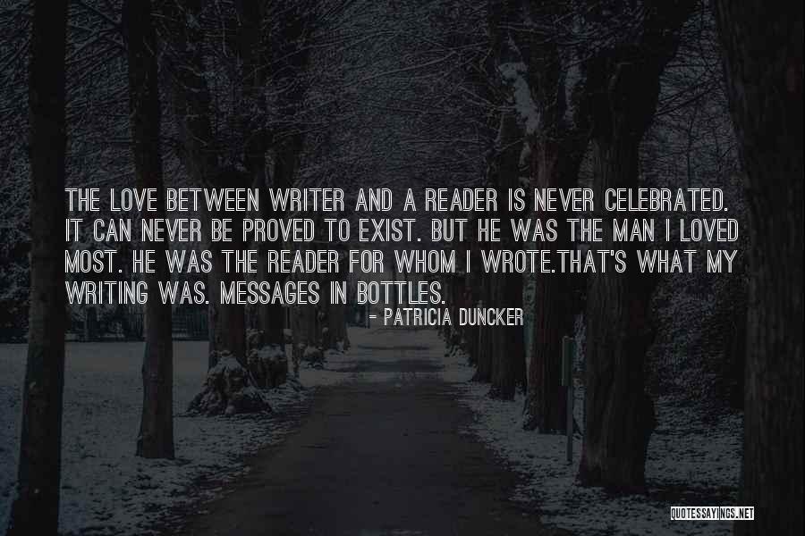 Love Never Exist Quotes By Patricia Duncker Love Never Exist Quotes By Patricia Duncker