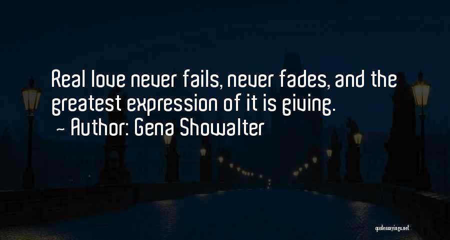 Love Never Fades Quotes By Gena Showalter