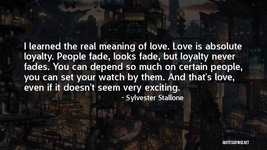 Love Never Fades Quotes By Sylvester Stallone Love Never Fades Quotes By Sylvester Stallone