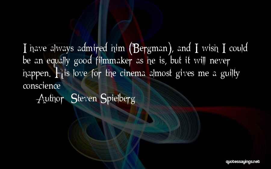 Love Never Gives Up Quotes By Steven Spielberg