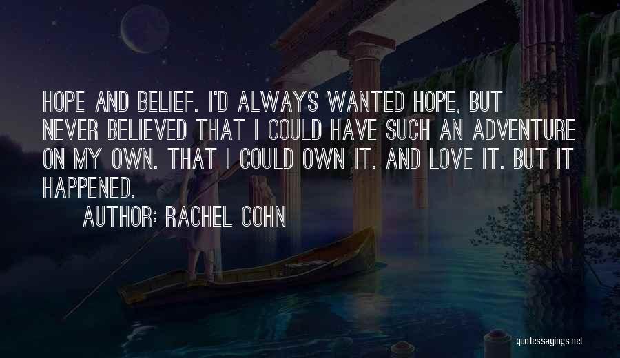 Love Never Happened Quotes By Rachel Cohn