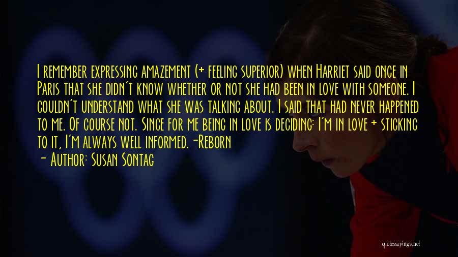 Love Never Happened Quotes By Susan Sontag