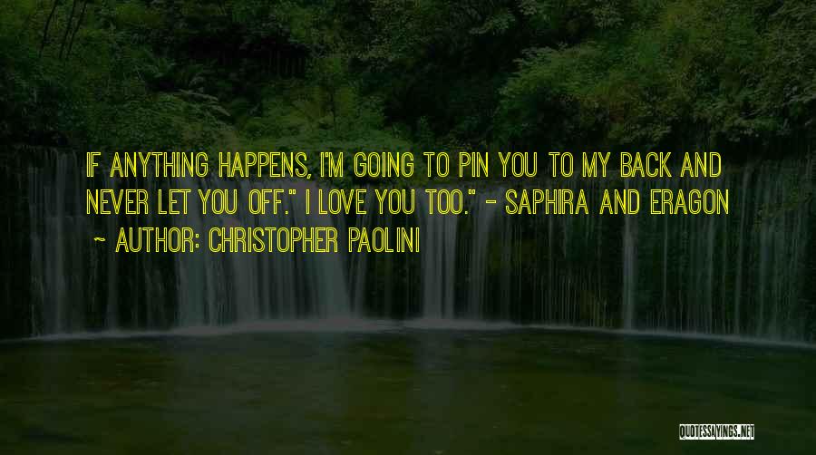 Love Never Happens Quotes By Christopher Paolini