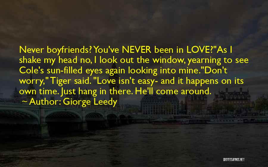 Love Never Happens Quotes By Giorge Leedy