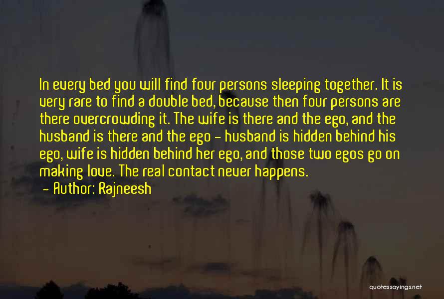 Love Never Happens Quotes By Rajneesh