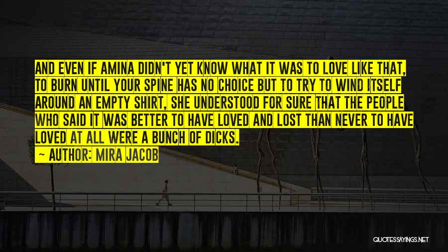 Love Never Lost Quotes By Mira Jacob