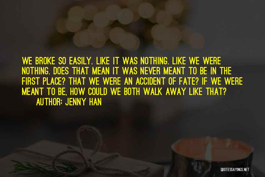 Love Never Meant To Be Quotes By Jenny Han