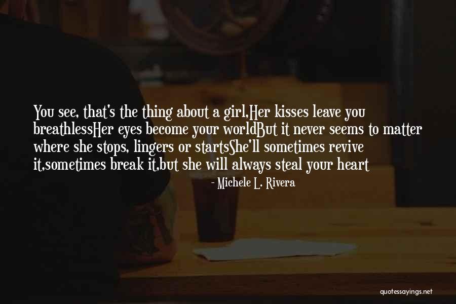 Love Never Stops Quotes By Michele L. Rivera