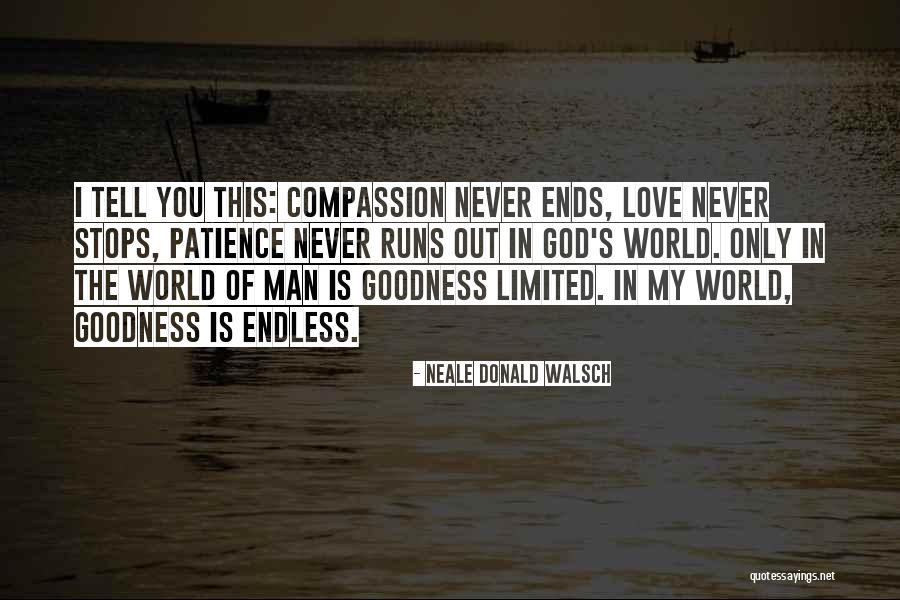 Love Never Stops Quotes By Neale Donald Walsch