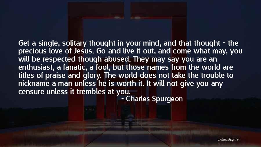 Love Nickname Quotes By Charles Spurgeon