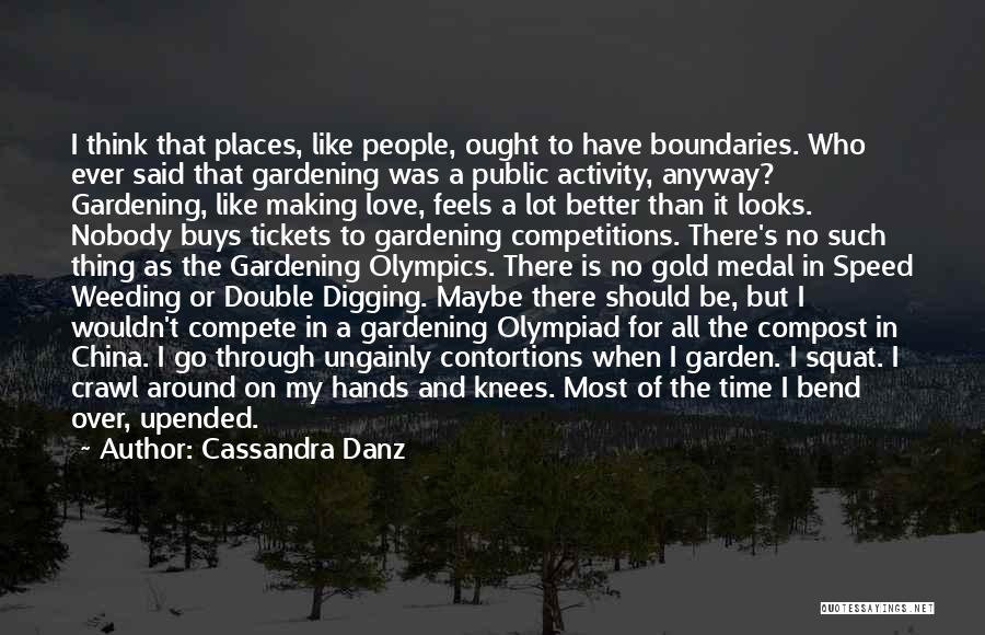 Love No Boundaries Quotes By Cassandra Danz