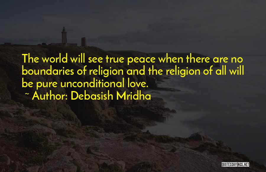 Love No Boundaries Quotes By Debasish Mridha