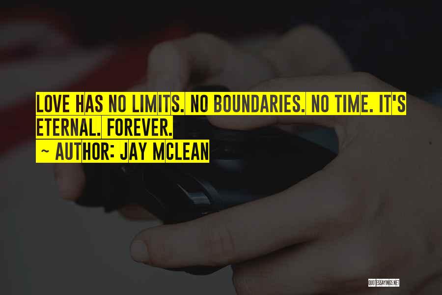 Love No Boundaries Quotes By Jay McLean