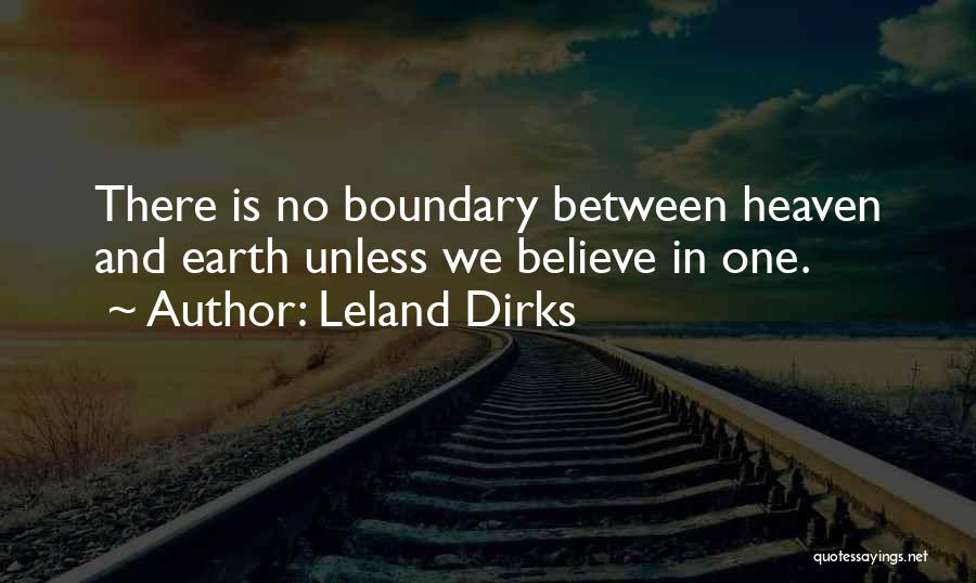 Love No Boundaries Quotes By Leland Dirks