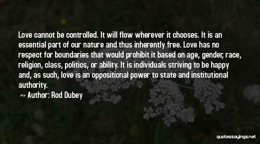 Love No Boundaries Quotes By Rod Dubey