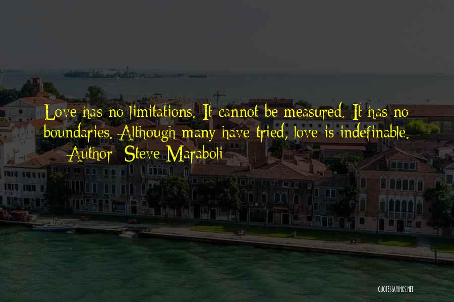 Love No Boundaries Quotes By Steve Maraboli