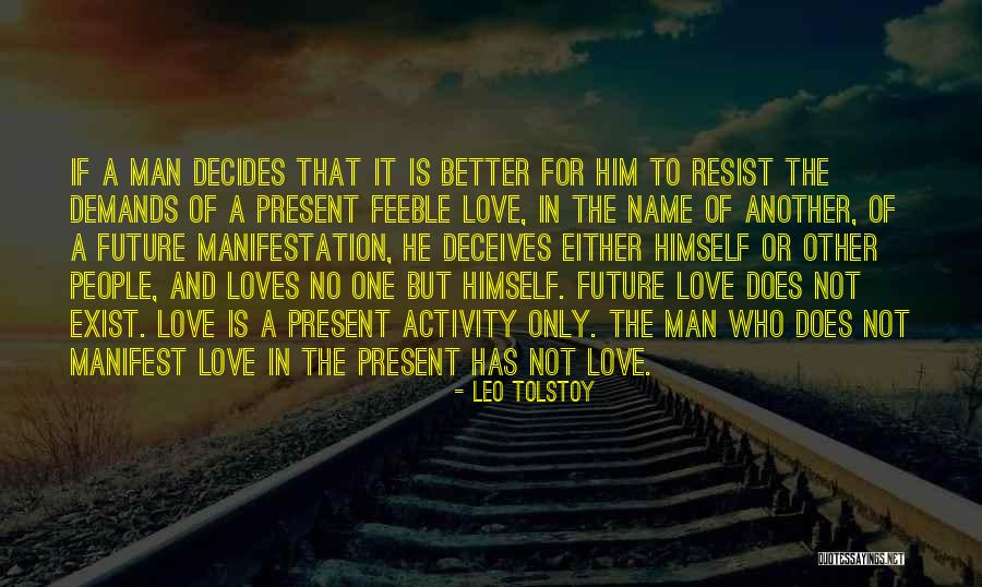 Love No Man Quotes By Leo Tolstoy