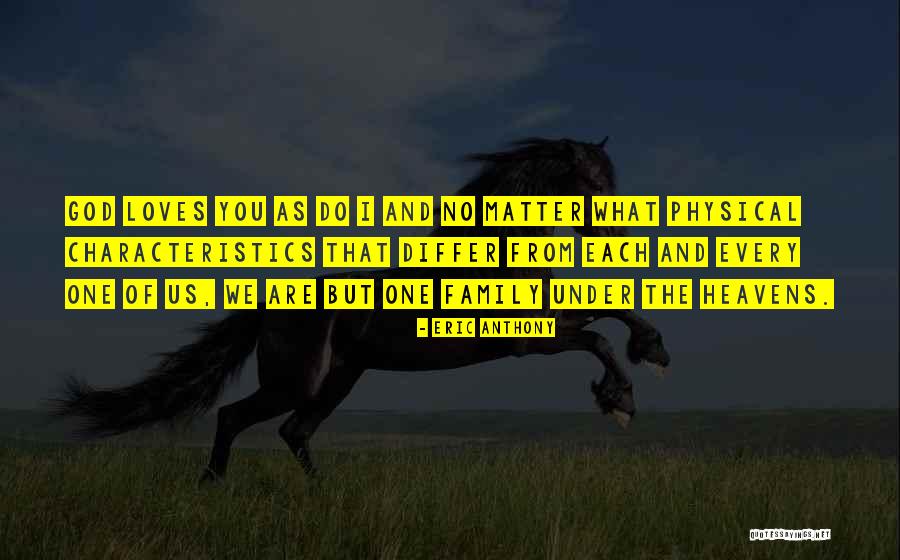 Love No Matter What You Do Quotes By Eric Anthony Love No Matter What You Do Quotes By Eric Anthony