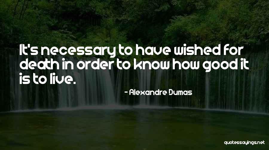 Love Norsk Quotes By Alexandre Dumas