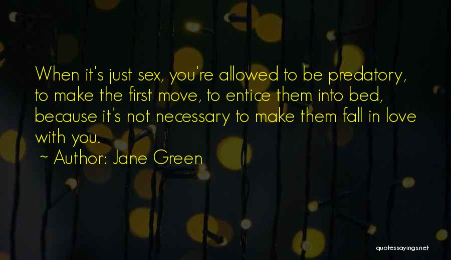 Love Not Allowed Quotes By Jane Green