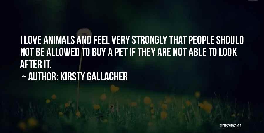 Love Not Allowed Quotes By Kirsty Gallacher