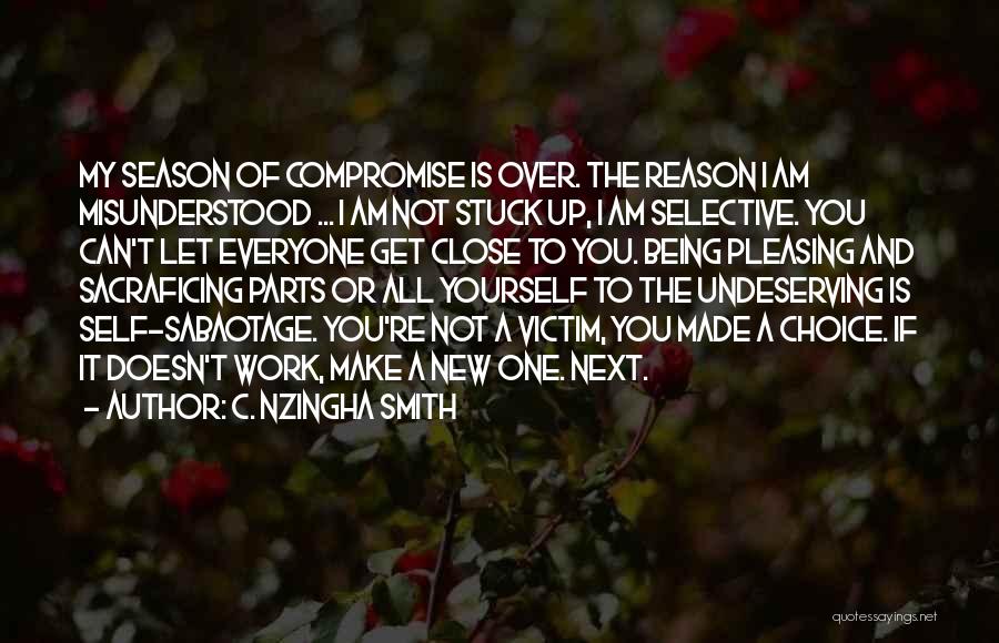 Love Not Being A Choice Quotes By C. Nzingha Smith
