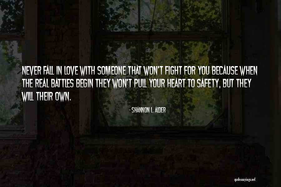 Love Not Being A Fairytale Quotes By Shannon L. Alder Love Not Being A Fairytale Quotes By Shannon L. Alder