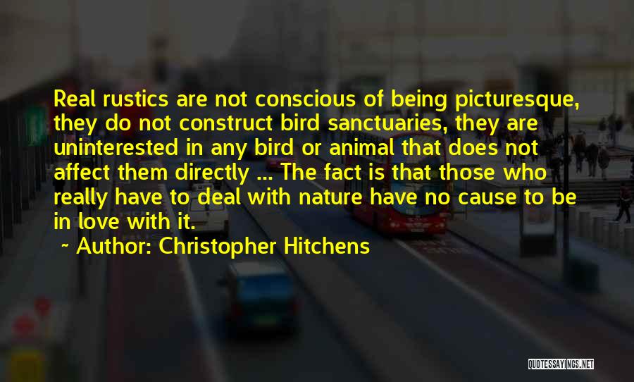 Love Not Being Real Quotes By Christopher Hitchens