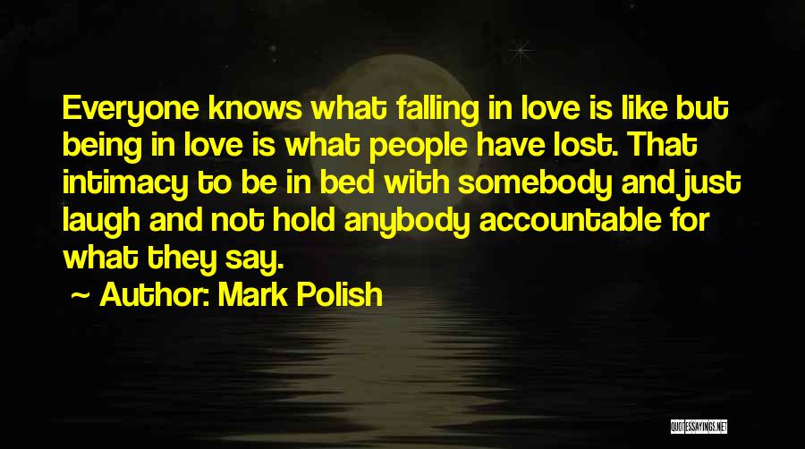 Love Not Being Real Quotes By Mark Polish